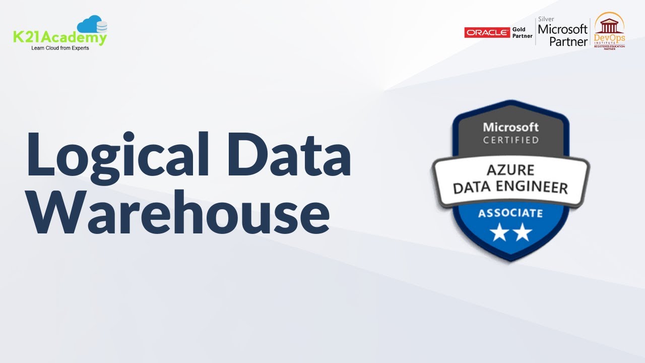 What is Logical Data Warehouse  | Azure Data Engineer | DP-203 | K21Academy