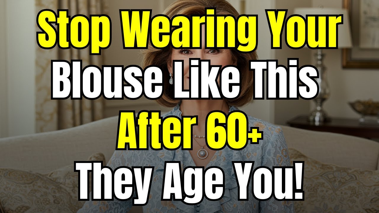 7 Blouse Mistakes Women Over 60 Should STOP Making NOW!