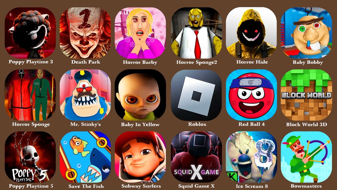 Roblox,Poppy Playtime 4,Hide in The Backrooms,Barra's Granny House,Scary Little Prankster,Thief Puzz