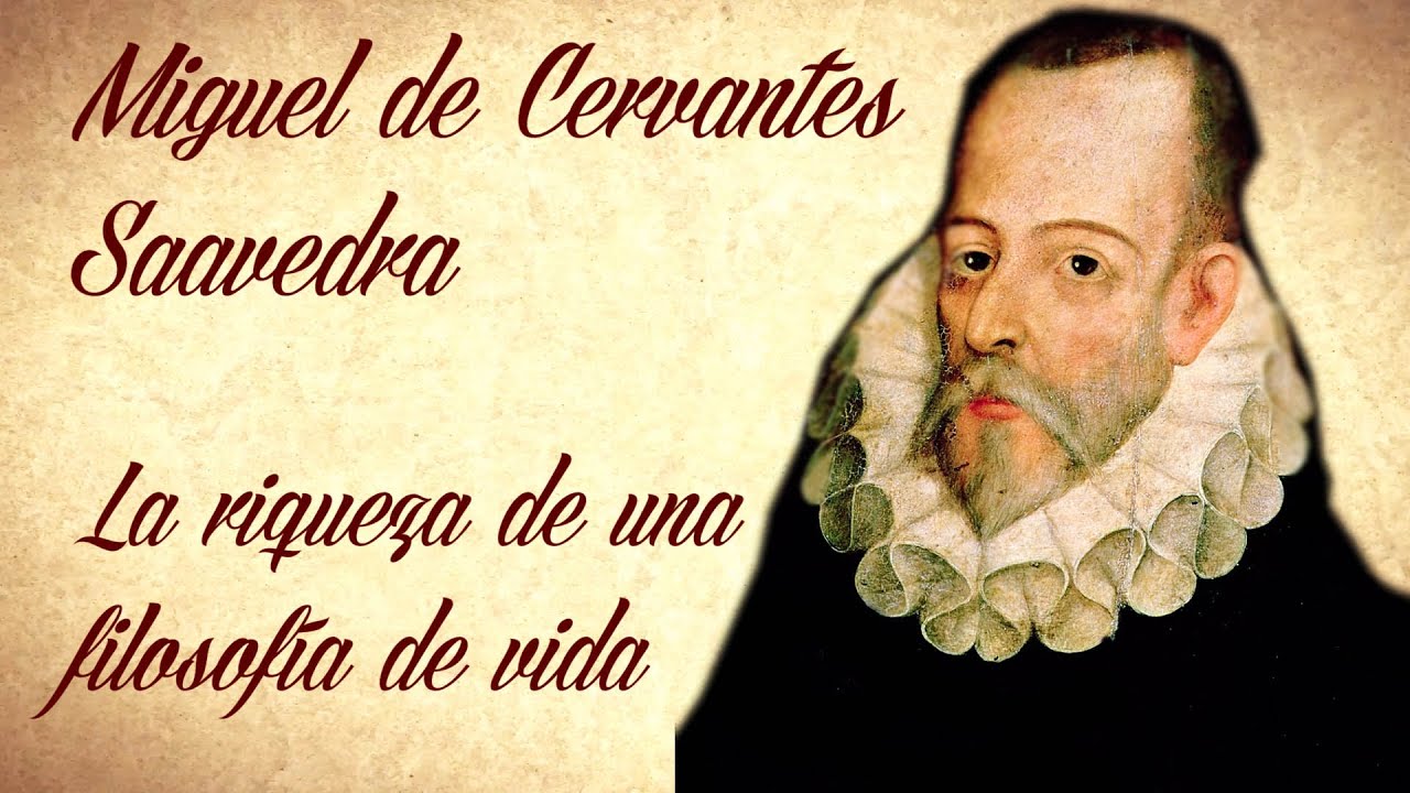 MIGUEL DE CERVANTES SAAVEDRA, FRASES SOBRE LA VIDA Y EL AMOR