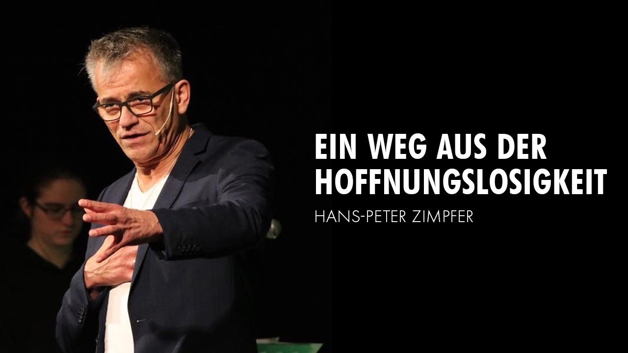 Ein Weg aus der Hoffnungslosigkeit - Hans-Peter Zimpfer (24.11.2019)