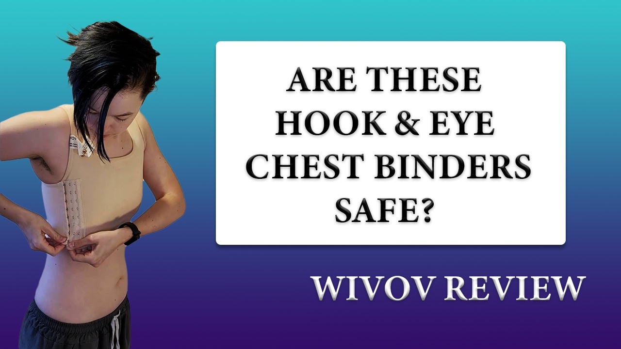 Are these hook & eye chest binders safe? WIVOV Review