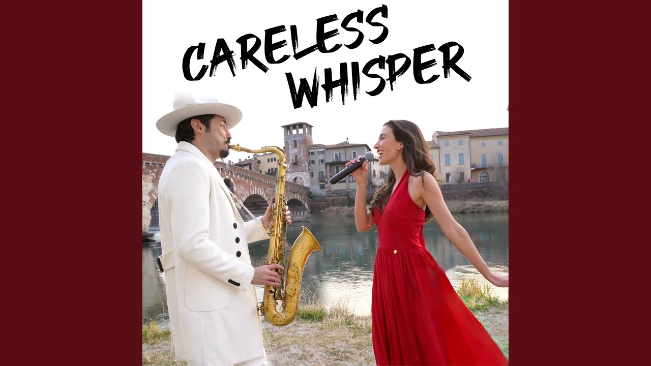 Careless Whisper (Sax & Voice)