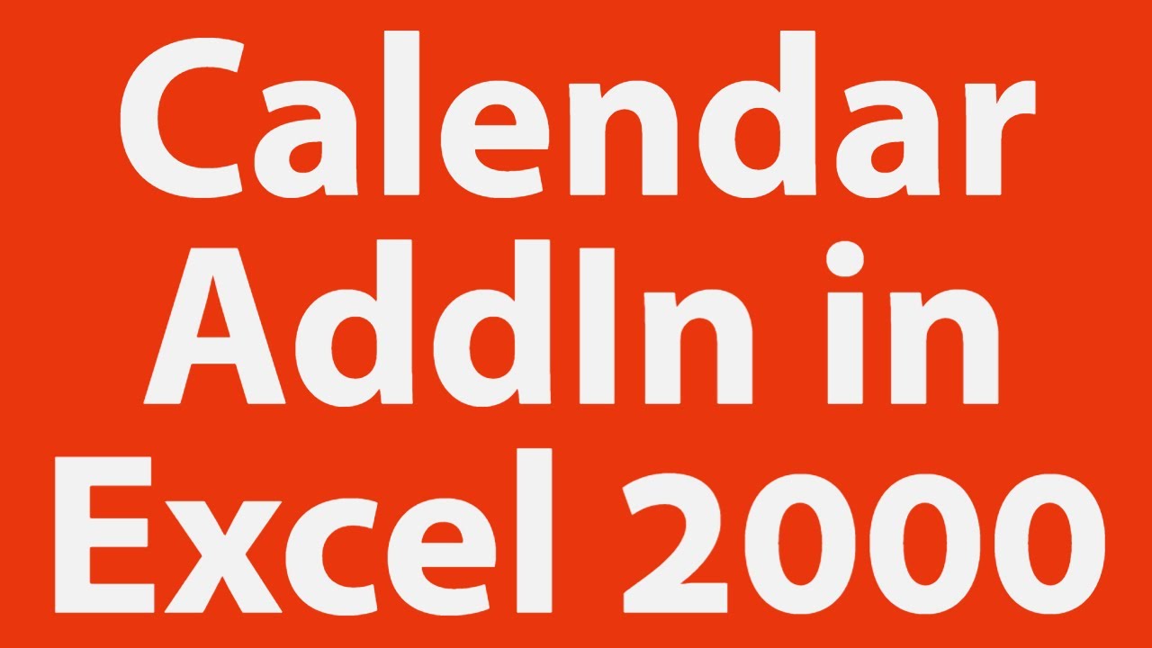 Pop-up Calendar Add-In in Excel 2000