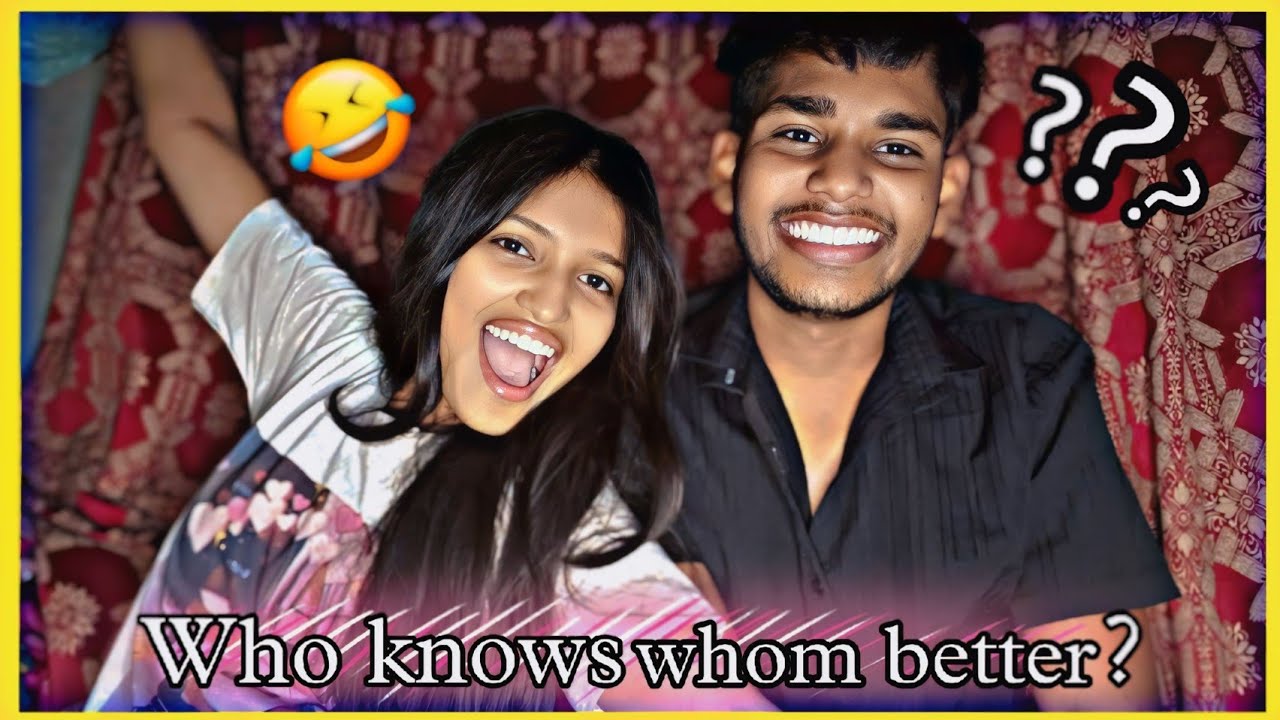 Challenge: Who knows whom better?📝(Gone funny 😂)