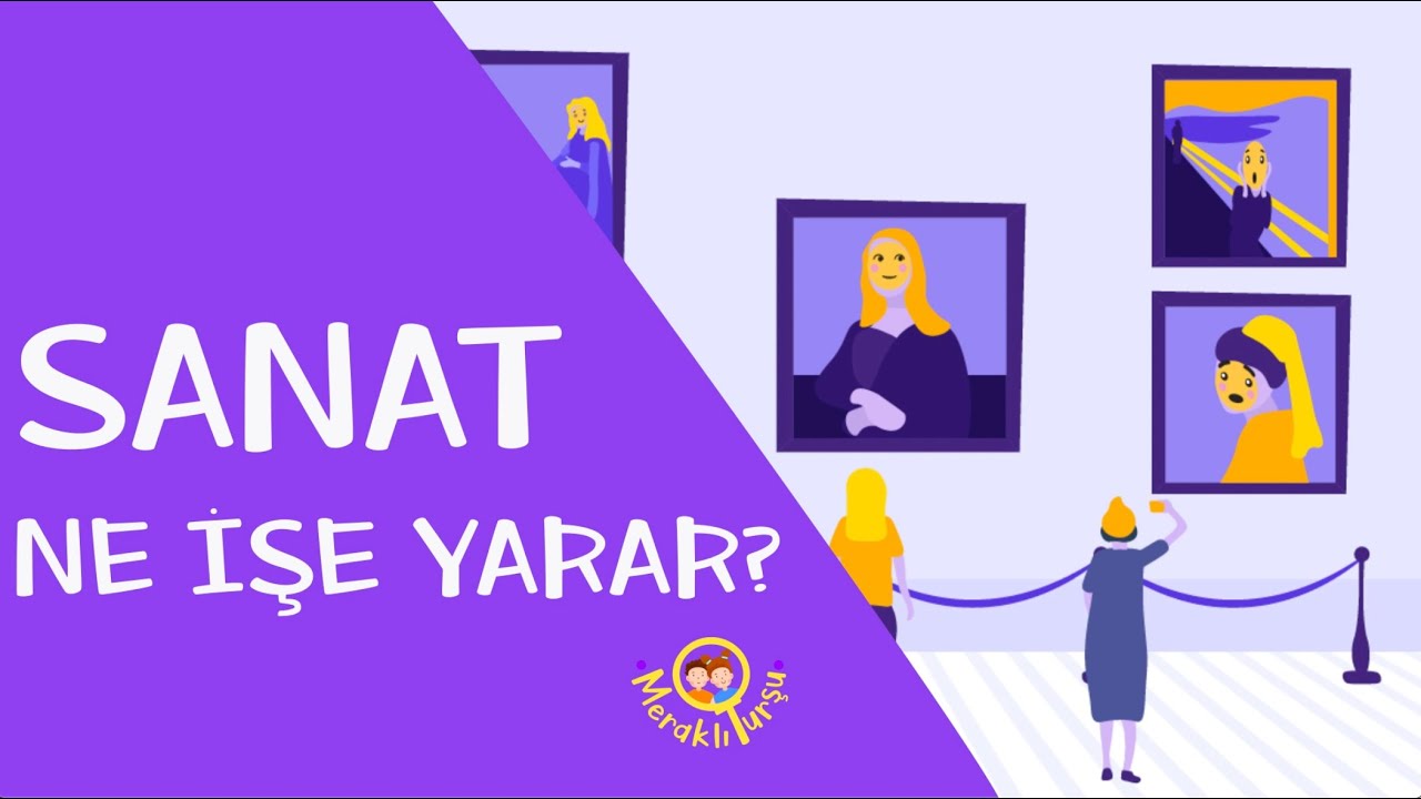Sanat nedir? | Meraklı Turşu - Sanat Serisi
