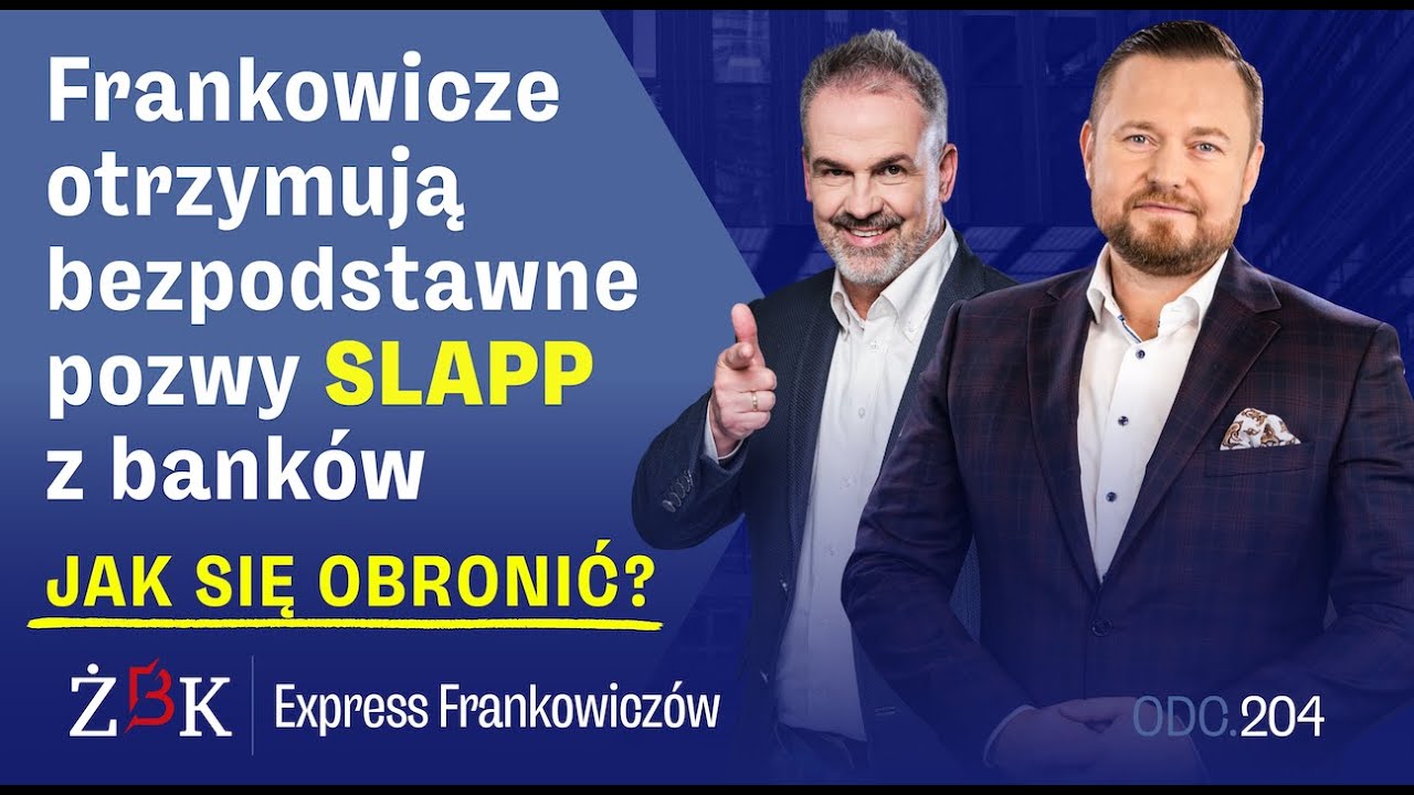 Express Frankowiczów odc. 204. Frankowicze otrzymują bezpodstawne pozwy SLAPP z banków.
