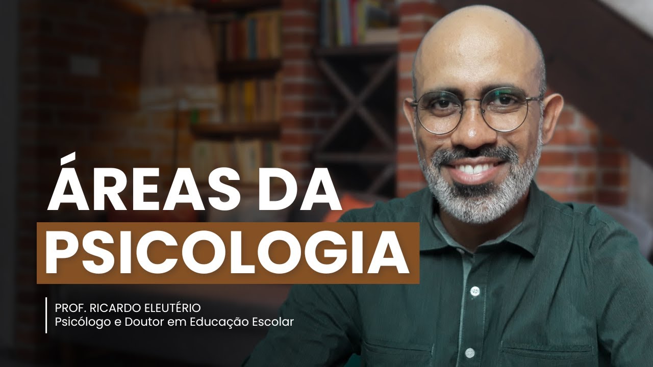 ÁREAS DA PSICOLOGIA
