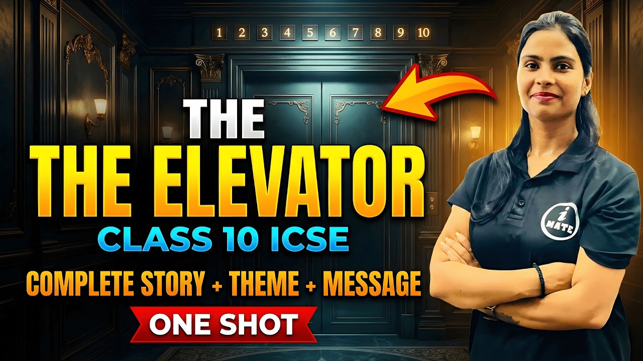 The Elevator – Class 10 ICSE | Full Story Summary
