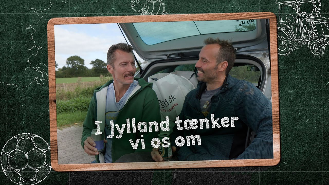 Jysk for begyndere (3:17) – Lige til grænsen