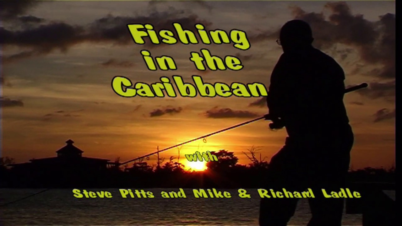 Fishing in the Caribbean Part 1