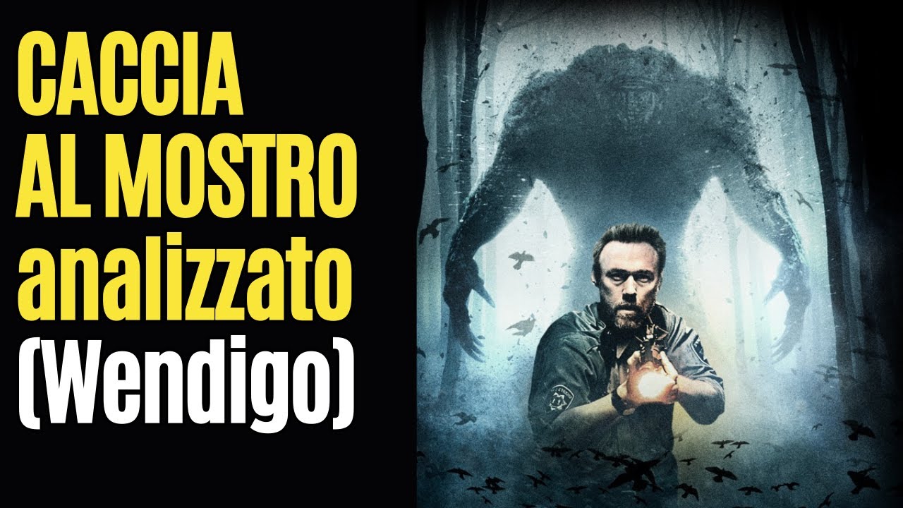 CACCIA AL MOSTRO analizzato: il Wendigo