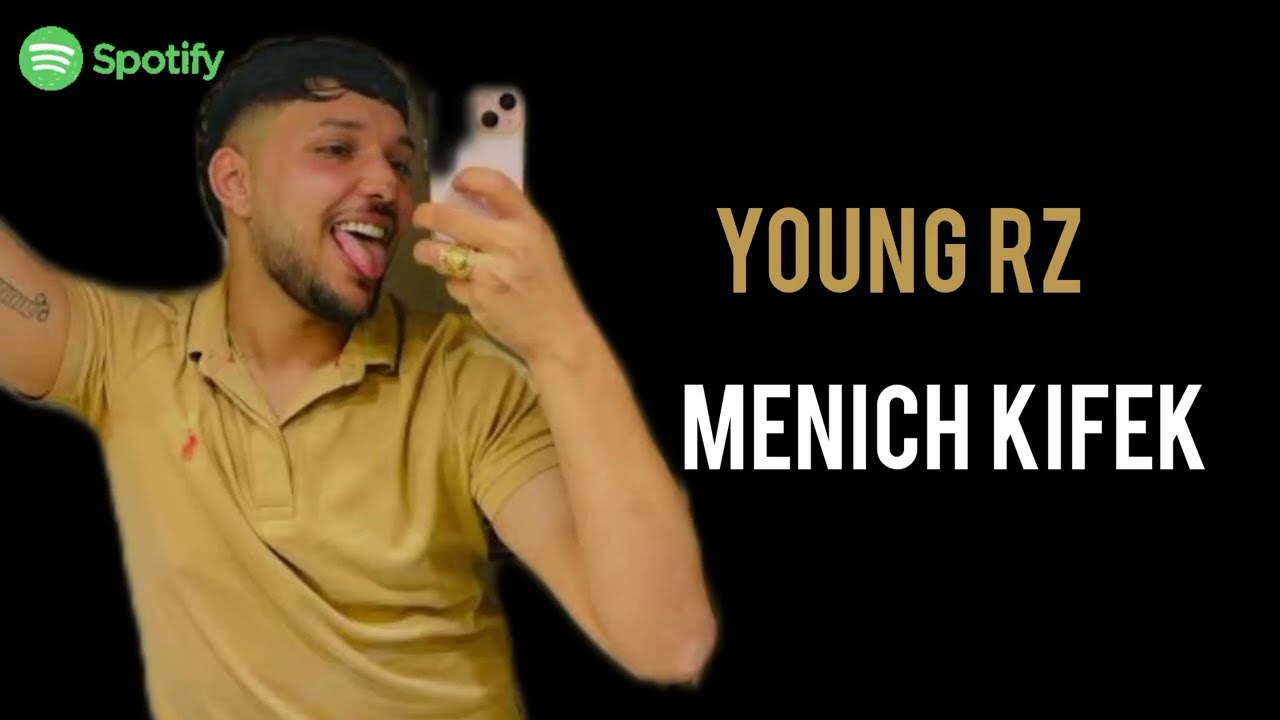 Young rz - menich kifek ( paroles ) || rap frame  t.n