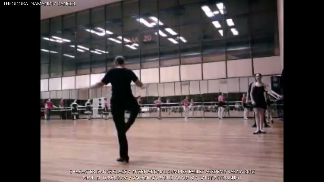CHARACTER DANCE CLASS PROF. TARASOVA , SAINT PETERSBURG_ SUMMER BALLET ACADEMY VARNA 2012 #vaganova