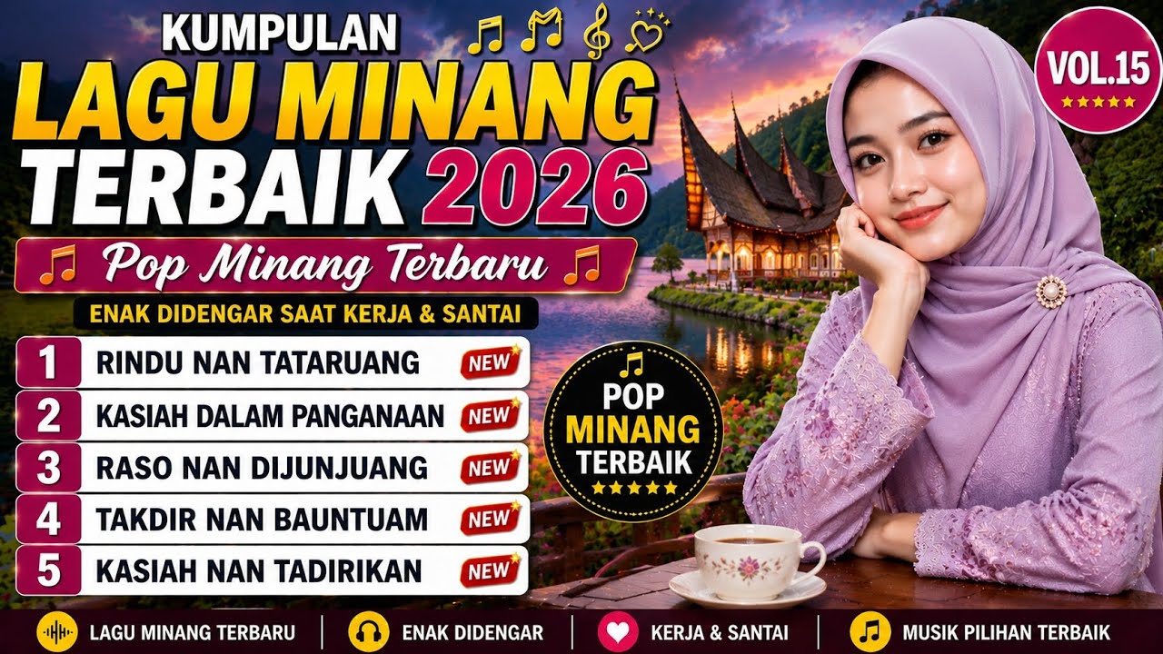 Kumpulan Lagu Minang Terbaik 2026 🎶 Pop Minang Paling Enak Didengar Saat Kerja & Santai Vol.15