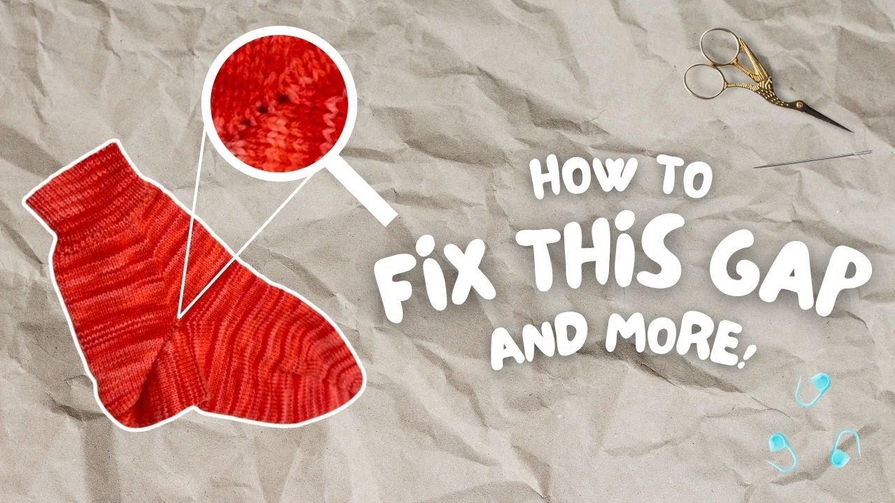 Weaving in Ends in Socks (and Fixing Gaps!) | Knitting Tutorial