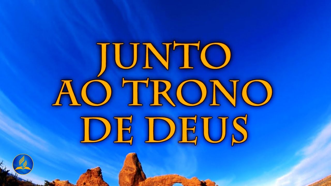 Hinário Adventista 446 - JUNTO AO TRONO DE DEUS