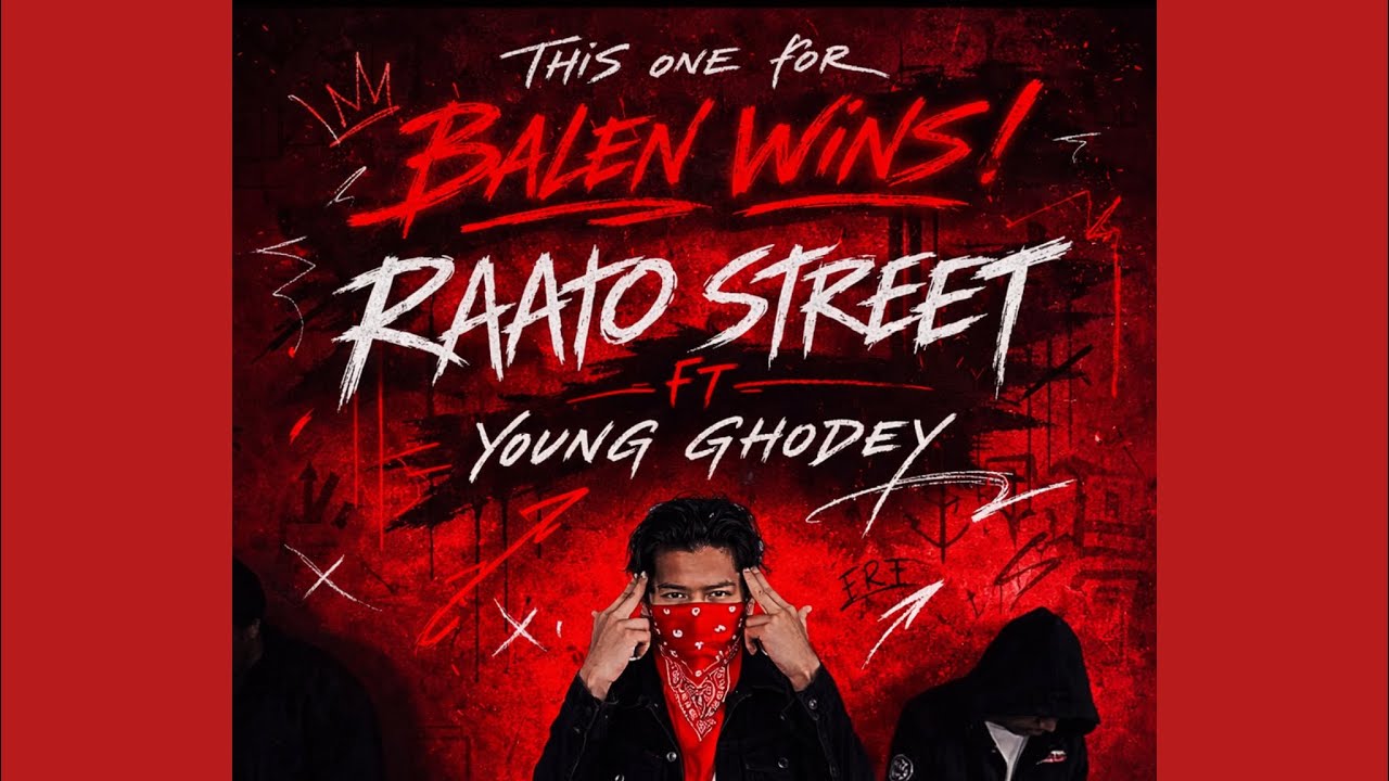 JOJORAKA = RAATO STREET FT.YOUNG GHODEY [BALENWINS]
