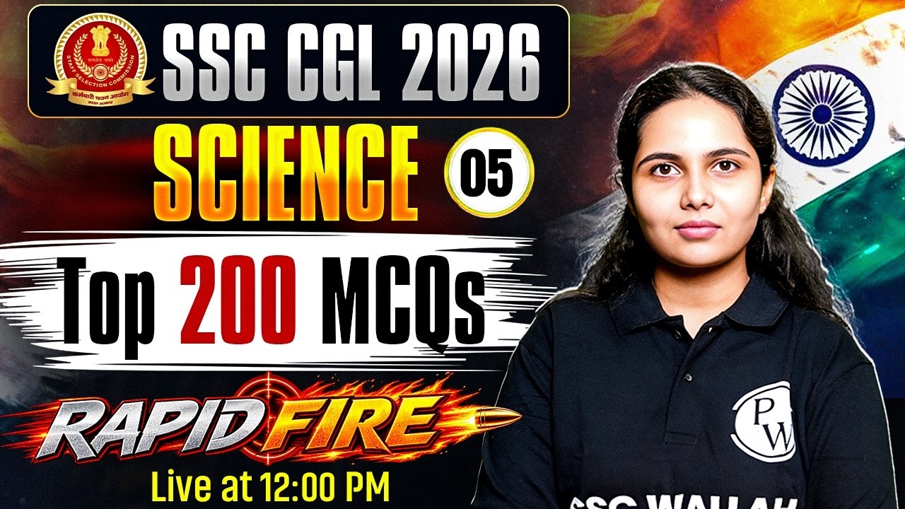 SSC CGL Science Classes 2026 | SSC CGL Science Top 200 Questions - 05 | Science by Muskan Mam