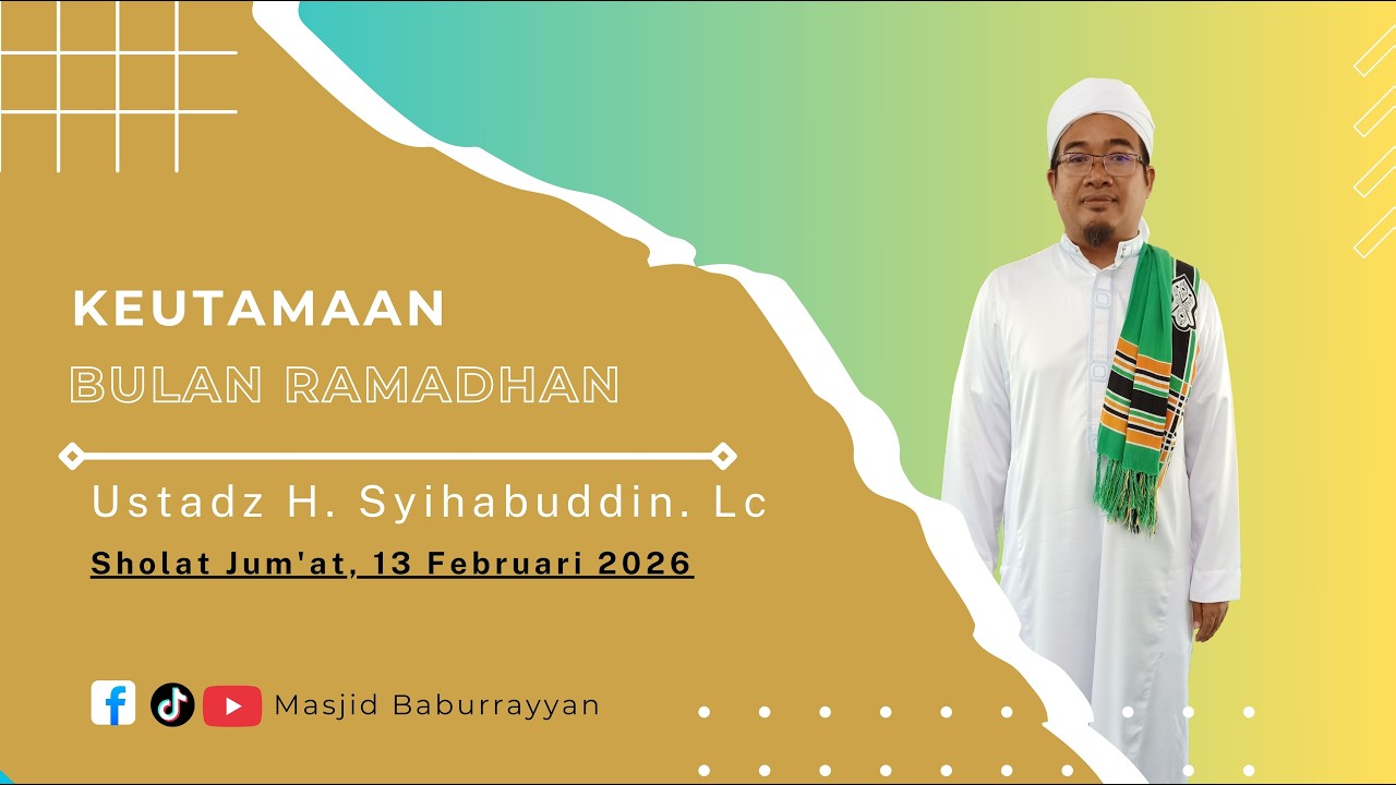 ⭕Sholat Jum'at, 13 Februari 2026 | Keutamaan Bulan Ramadhan