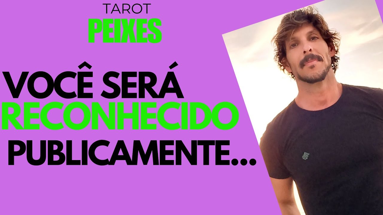♓️ PEIXES-VOCÊ SERÁ RECONHECIDO PUBLICAMENTE ! TATO TERAPÊUTICO