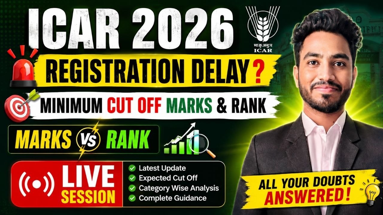 ICAR 2026 Registration Delay? 😱 Minimum Cut Off Marks & Rank | Marks vs Rank Analysis | Live Session
