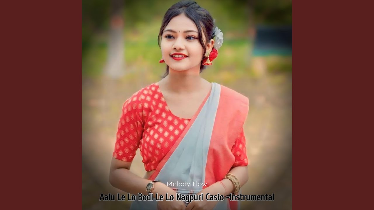 Aalu Le Lo Bodi Le Lo Nagpuri Casio -Instrumental