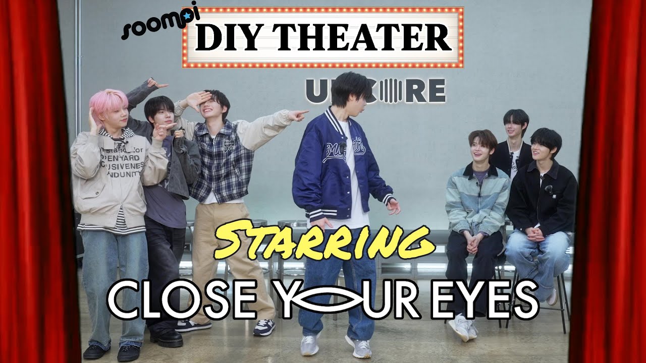 Soompi's DIY Theater with CLOSE YOUR EYES