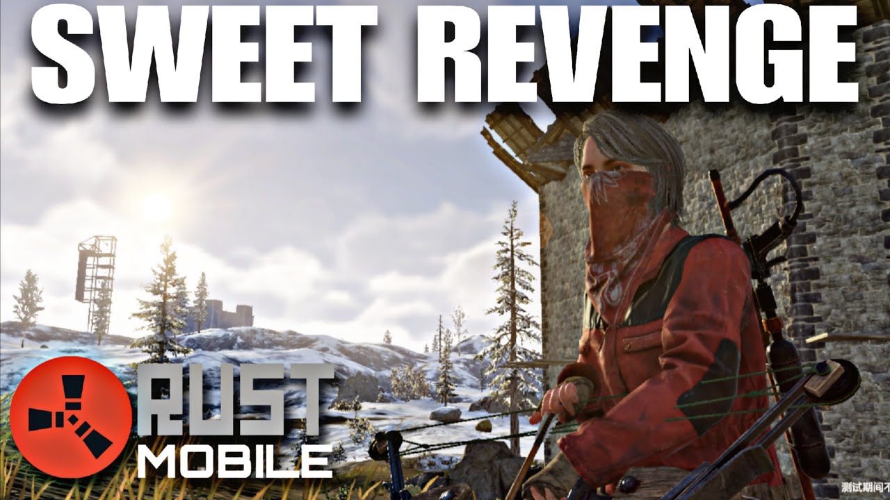 We got our Sweet REVENGE on Rust Mobile - RUST MOBILE @play_rustmobile 