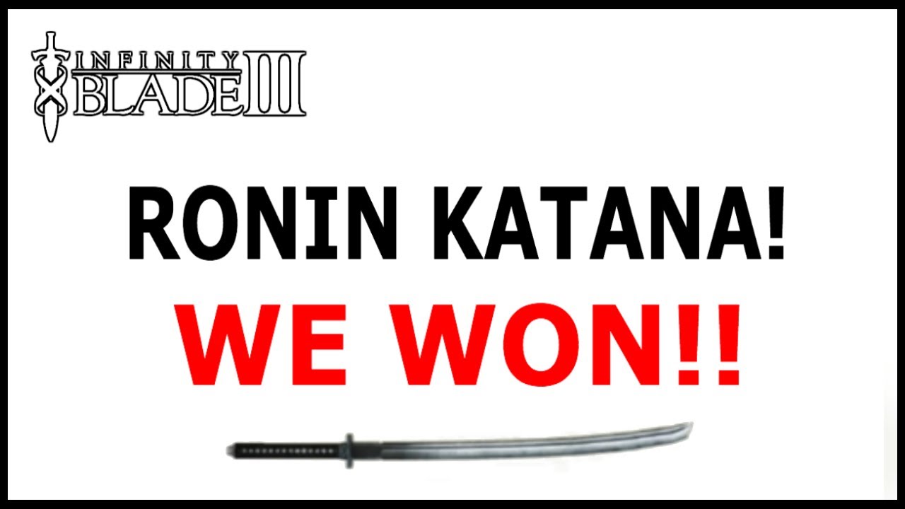 Infinity Blade 3: RONIN KATANA! WE WON!!