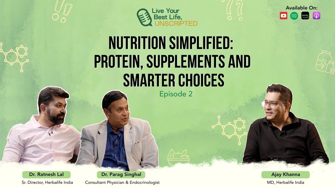 Herbalife India’s Live Your Best Life,Unscripted Podcast, Simplifies Everyday Nutrition with Experts