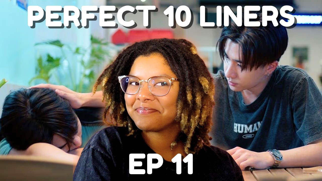 WE ARE BACK | Perfect 10  Liners EP 11 FULL Reaction