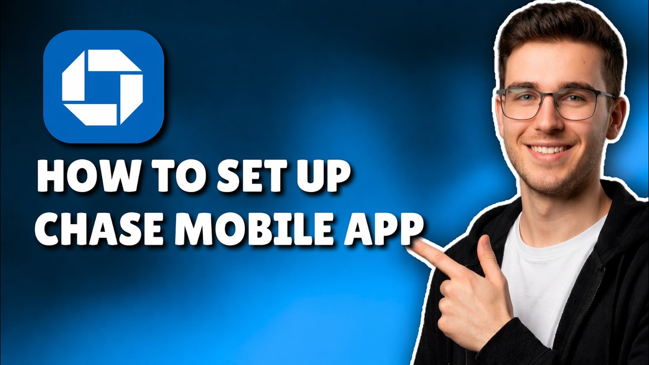 HOW TO SET UP CHASE MOBILE APP (STEP-BY-STEP GUIDE 2026)