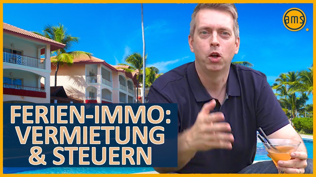 FERIENIMMOBILIE: FINANZIERUNG, STEUERN und VERWALTUNG: 11 Tipps