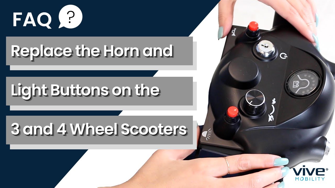 Replace the Horn and Light Buttons on the 3 and 4 Wheel Scooters - Vive Mobility