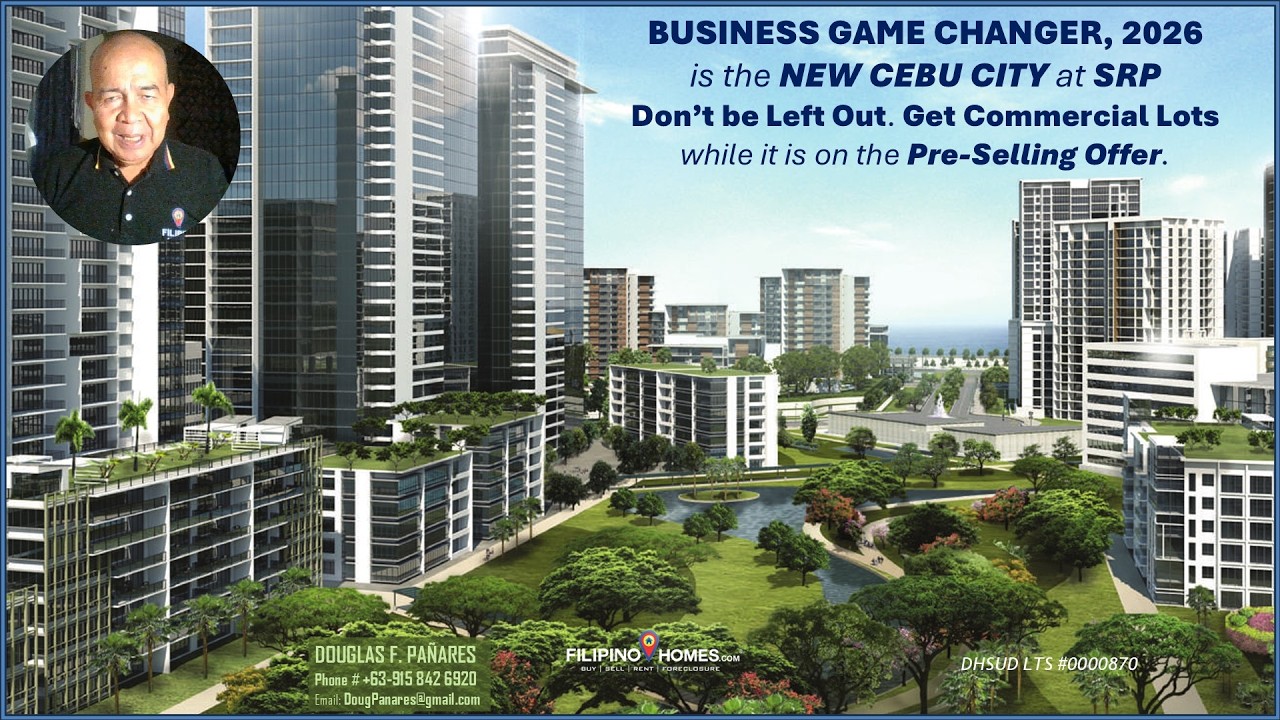 BUSINESS GAME CHANGER, 2026 is the New Cebu City at South Road Properties (SRP)