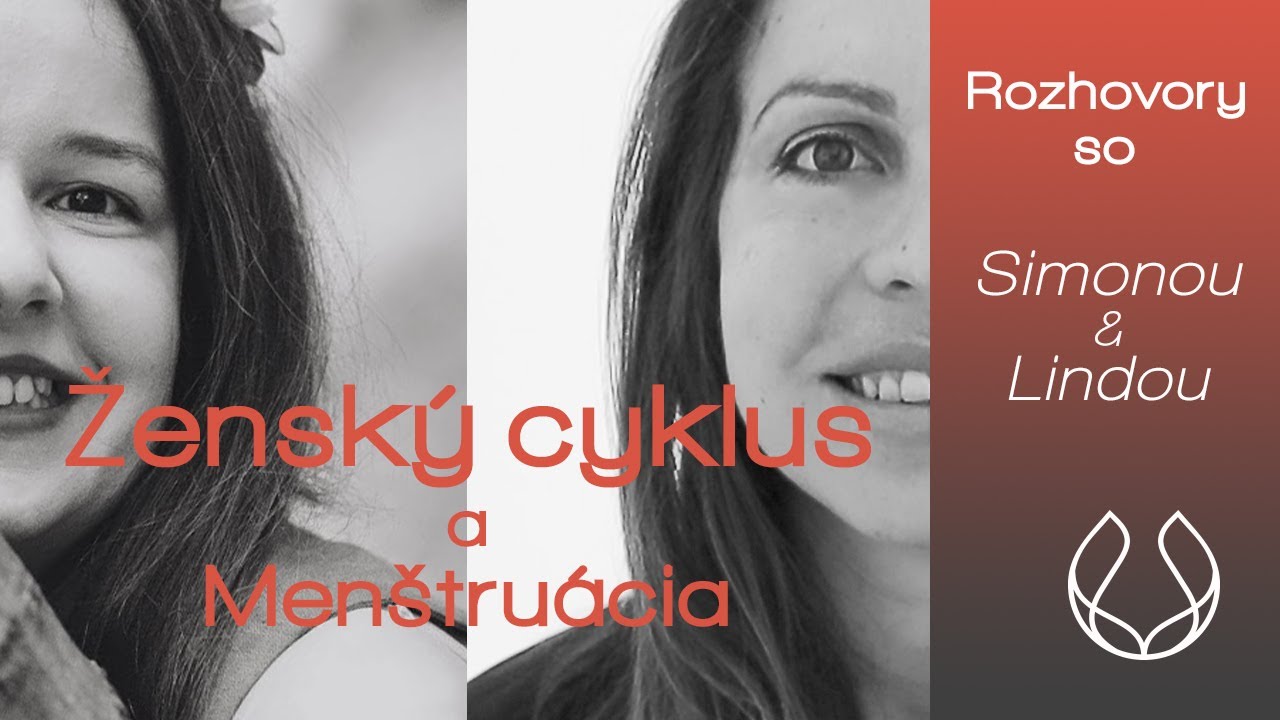 MENŠTRUÁCIA | ŽENSKÝ CYKLUS | CYKLIČNOSŤ | VZŤAH K CYKLU | FÁZY CYKLU | UDRŽATEĽNOSŤ - 1.ČASŤ