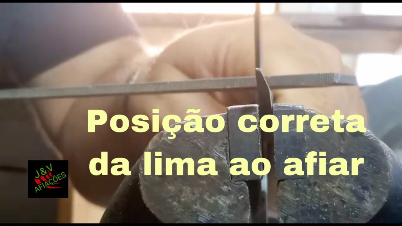 Posição correta da lima ao afiar - JV Afiações