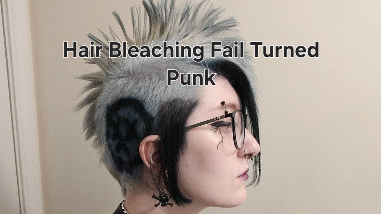 Hair Bleaching Fail Turned Punk