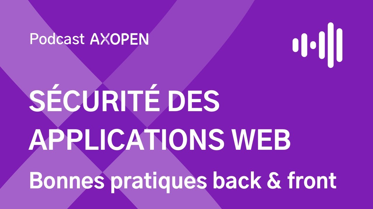 Sécurité des applications web : enjeux et bonnes pratiques back & front