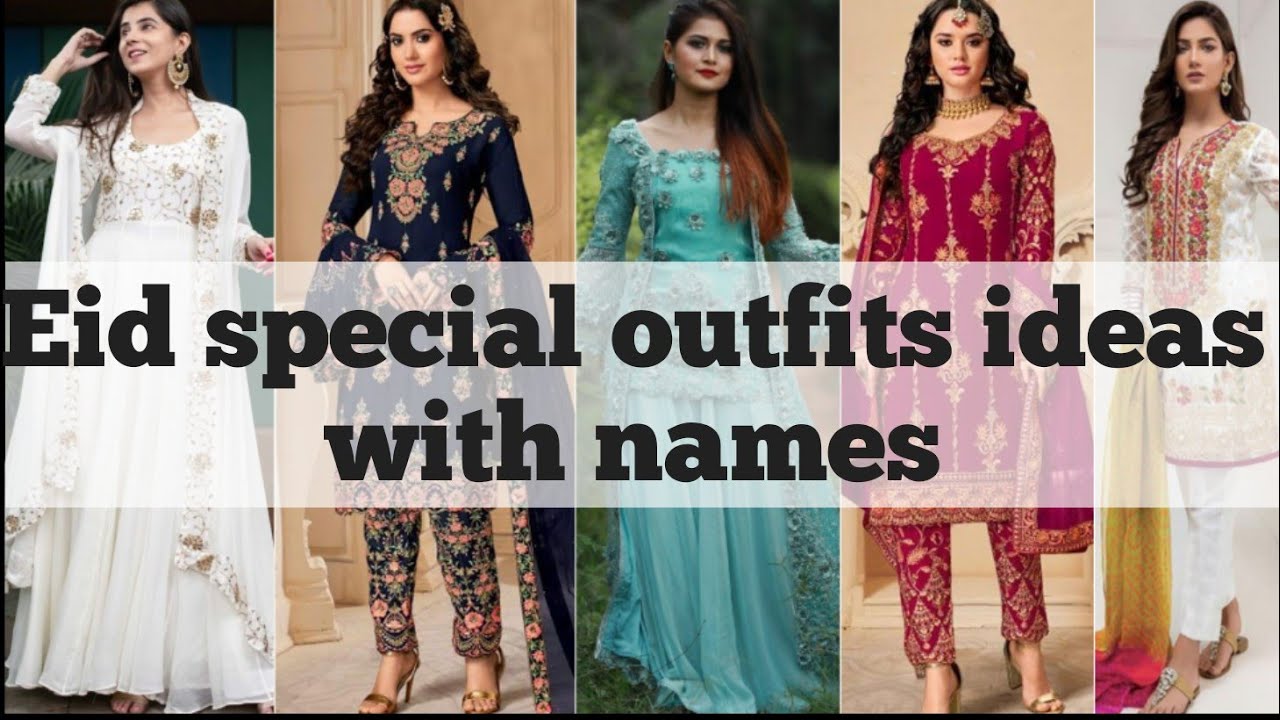 Eid special outfit ideas with names || best eid collection 2021 || FASHION & TRENDS by shahana.