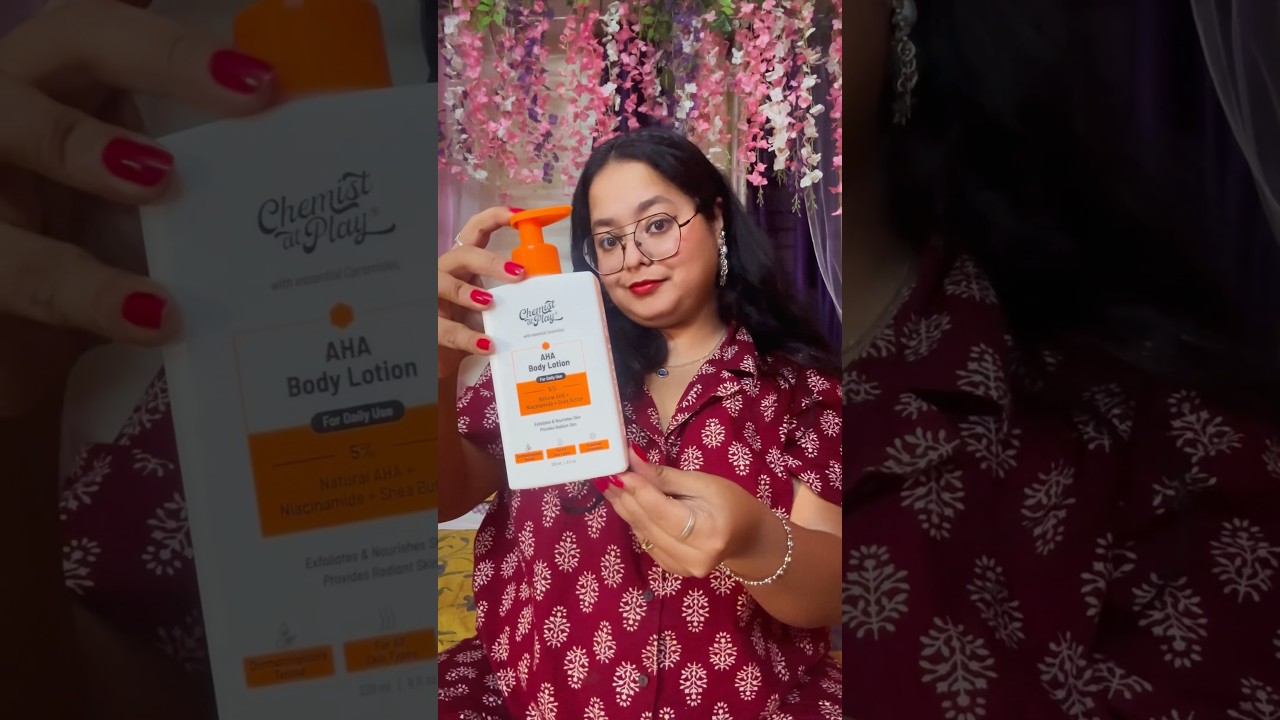 Chemist at Play’s AHA body lotion science | Fix rough, dry skin 