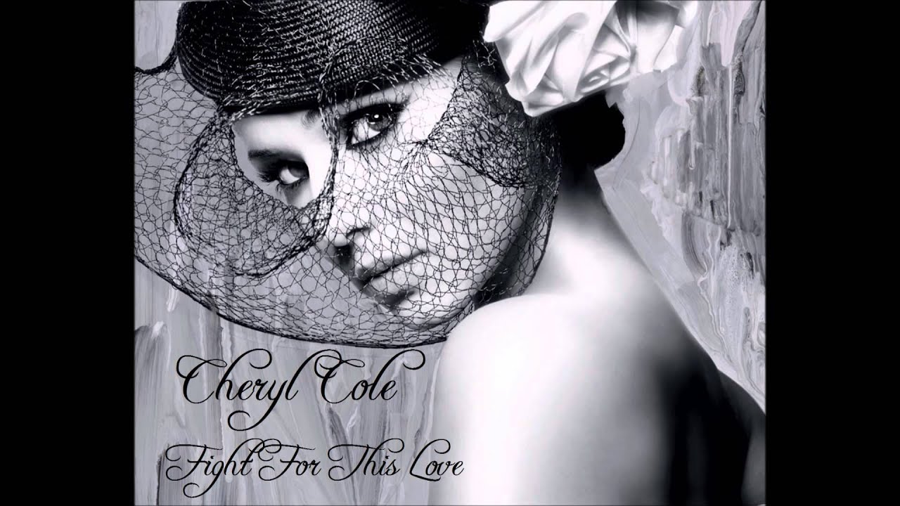 Cheryl Cole - Fight For This Love