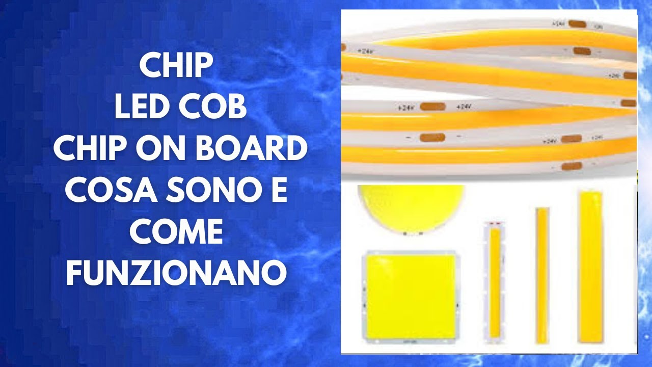 Chip Led COB chip on board. Cosa sono e come funzionano