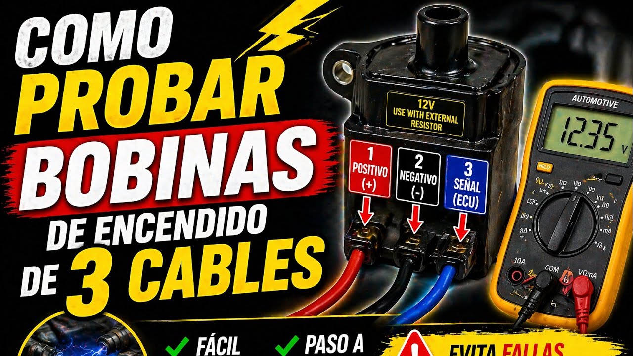 COMO PROBAR BOBINAS DE ENCENDIDO DE 3 CABLES