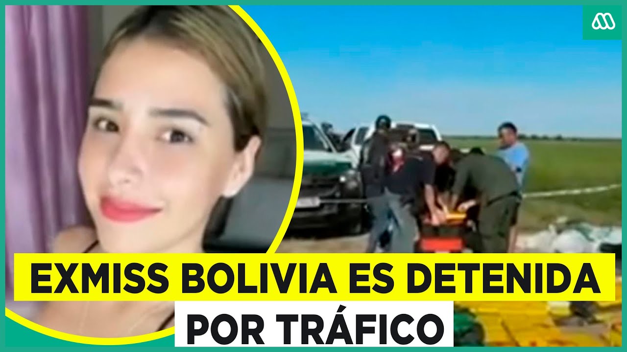 Exmiss Bolivia es detenida por tr&aacute;fico de drogas tras aterrizaje de emergencia