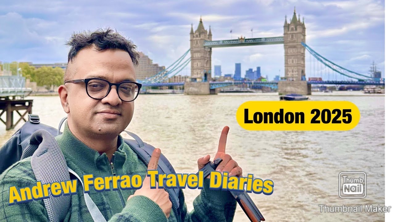 London 2025 | Andrew Ferrao Travel Diaries
