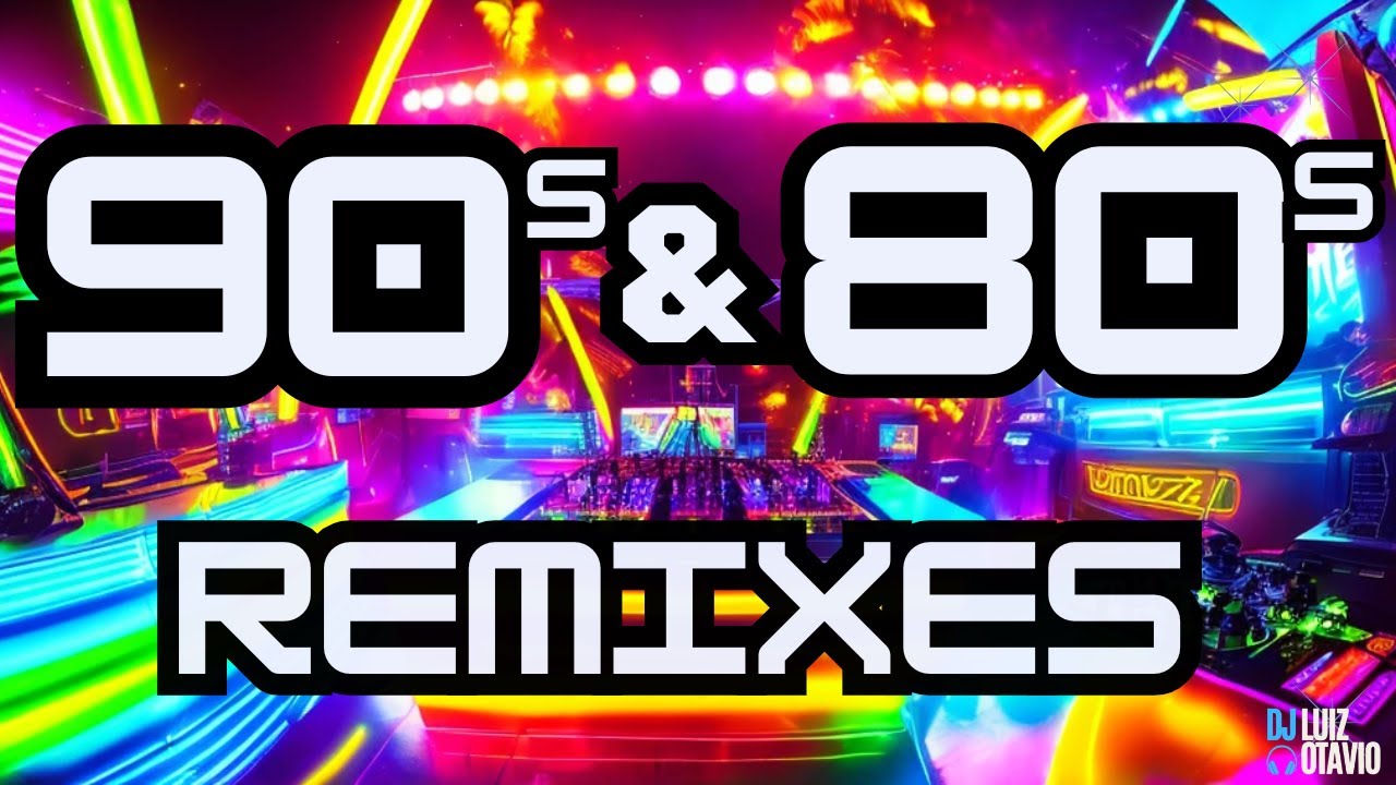 NOSTALGIA 80 & 90 REMIX 🔥 M&uacute;sicas que Marcaram &Eacute;poca (Vers&otilde;es Dance)