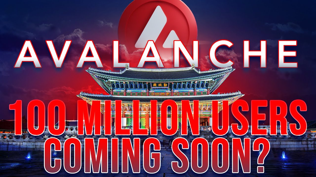 +100 Million Users Coming To Avalanche🚀 AVAX Dominates Korea