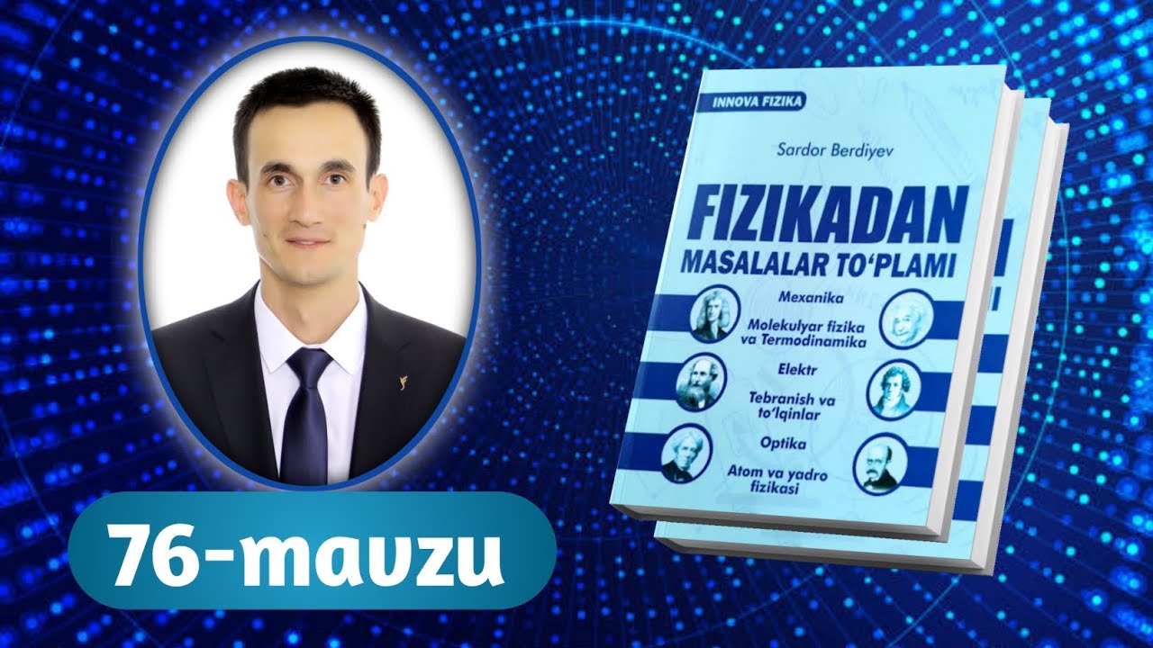 76-mavzu | Issiqlik dvigatellari | Innova fizika to&lsquo;plam | Razzaqov Xursand